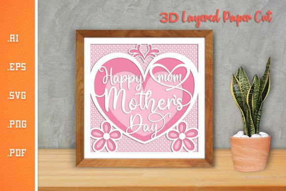 Happy Mothers Day 12 - 3D SVG Paper Cut