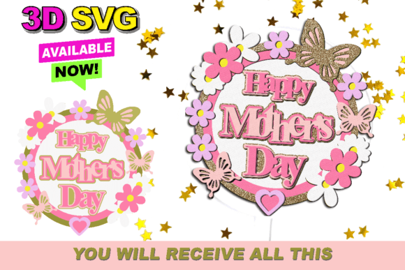 Happy Mothers Day Cake Topper 3D SVG: Laser Cutting & Mother S Day Design Review