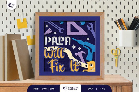 Papa Will Fix It 3D Shadow Box SVG
